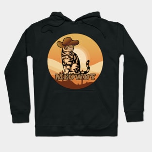 MEOWDY Cat Meme FUNNY Wild West Cowboy Howdy Hoodie